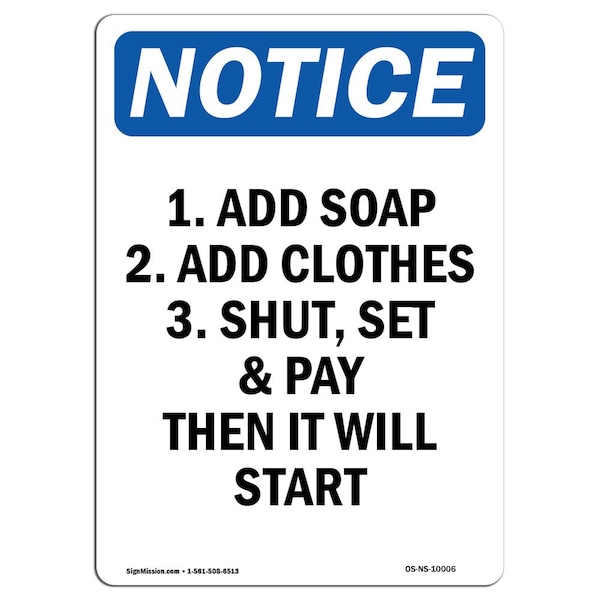 Safety Sign, OSHA Notice, 5" Height, 1. Add Soap 2. Add Clothes 3. Sign, Portrait, 10PK